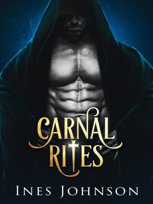 Title details for Carnal Rites by Ines Johnson - Available